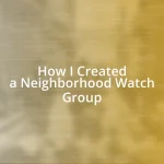 How I Created a Neighborhood Watch Group