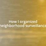 How I organized neighborhood surveillance