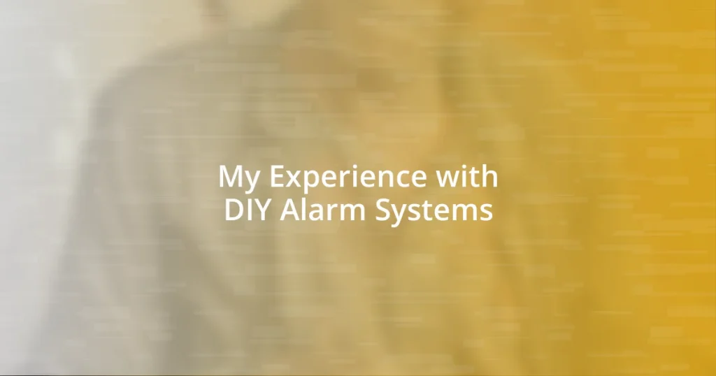 My Experience with DIY Alarm Systems