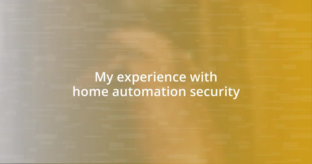 My experience with home automation security