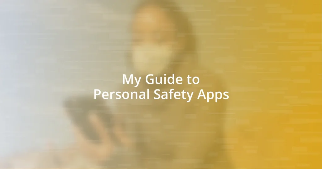 My Guide to Personal Safety Apps