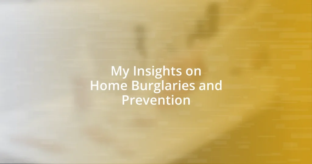 My Insights on Home Burglaries and Prevention