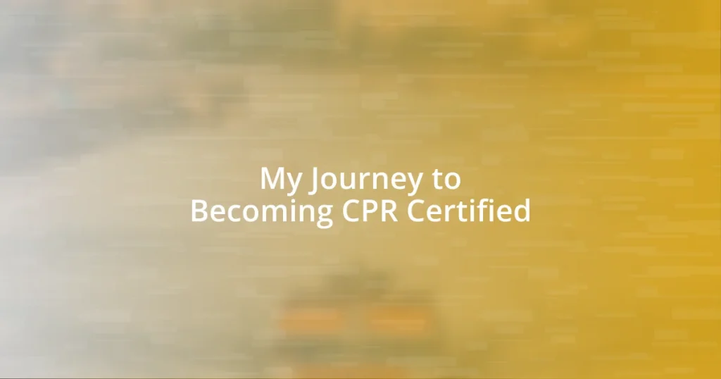 My Journey to Becoming CPR Certified