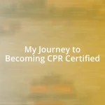 My Journey to Becoming CPR Certified