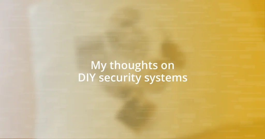 My thoughts on DIY security systems