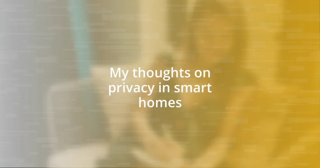 My thoughts on privacy in smart homes