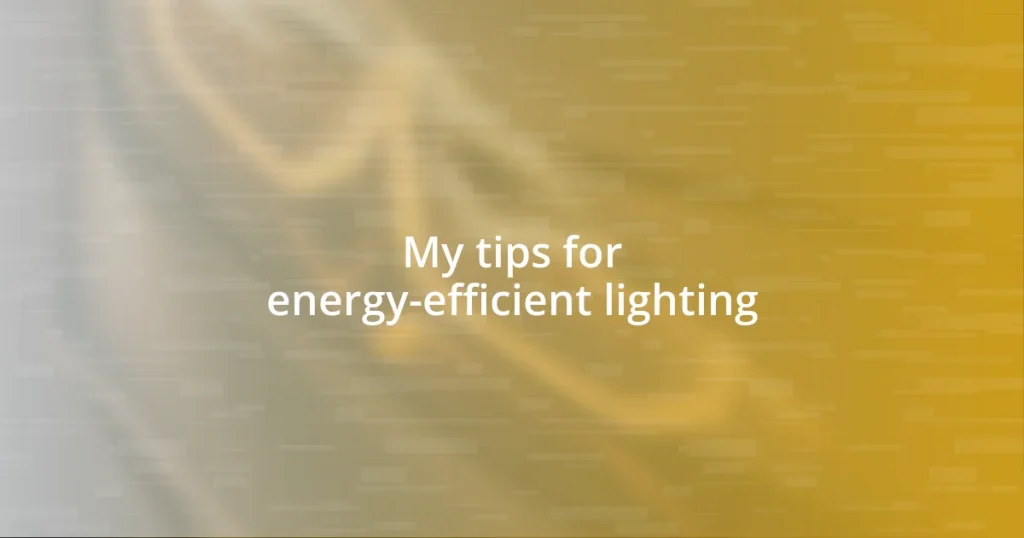 My tips for energy-efficient lighting