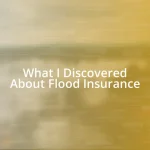 What I Discovered About Flood Insurance