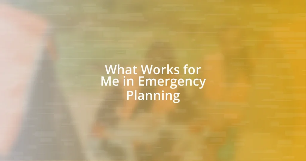 What Works for Me in Emergency Planning