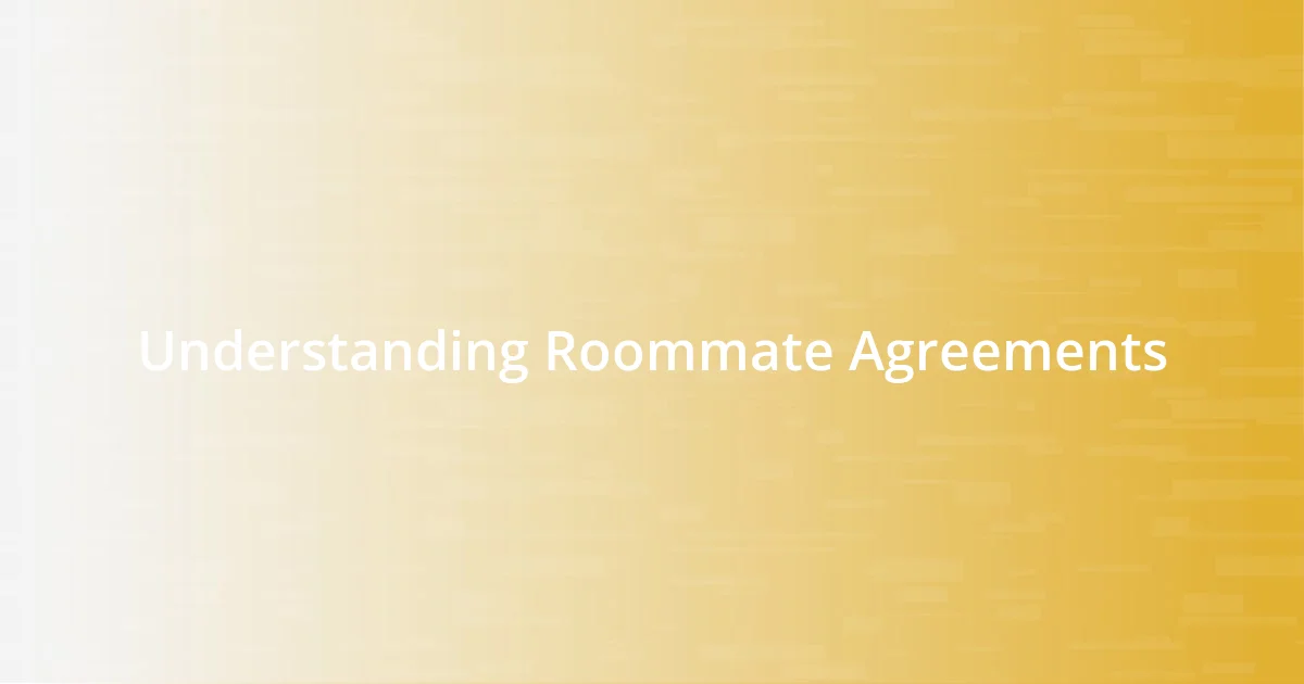 Understanding Roommate Agreements