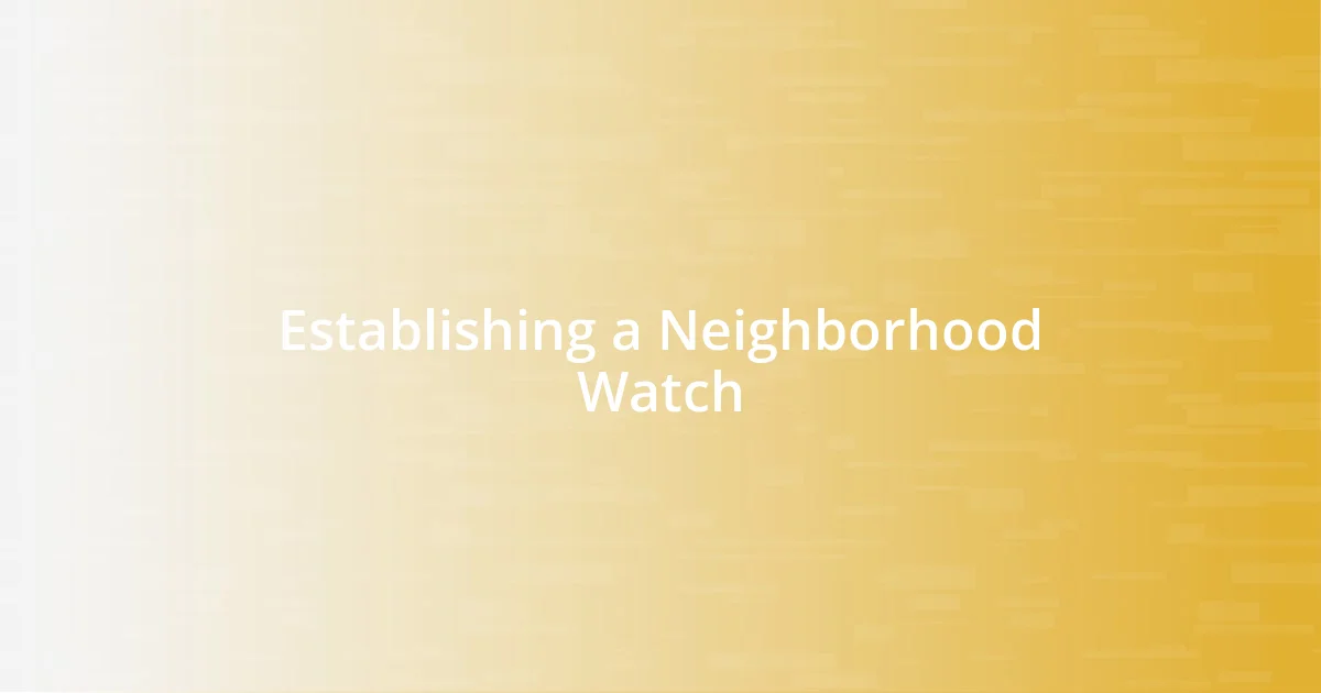 Establishing a Neighborhood Watch