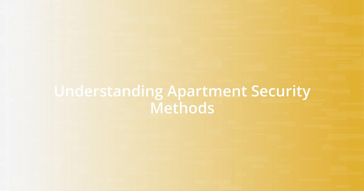 Understanding Apartment Security Methods