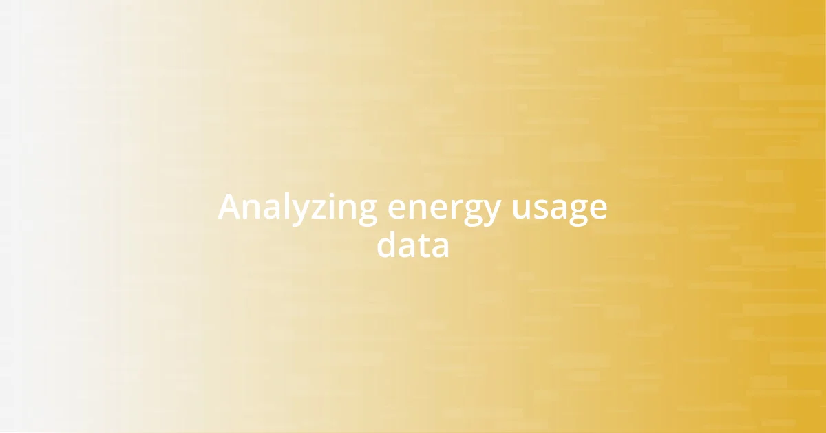 Analyzing energy usage data