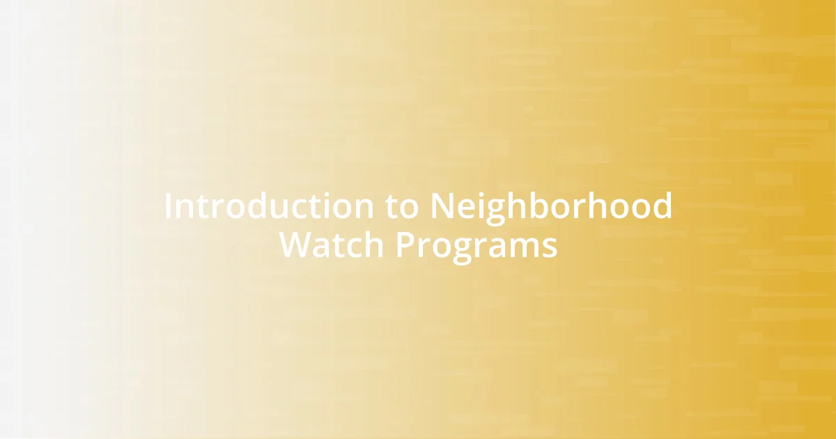 Introduction to Neighborhood Watch Programs