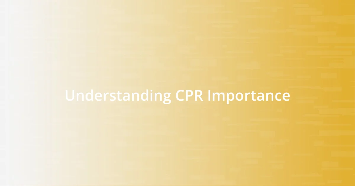 Understanding CPR Importance