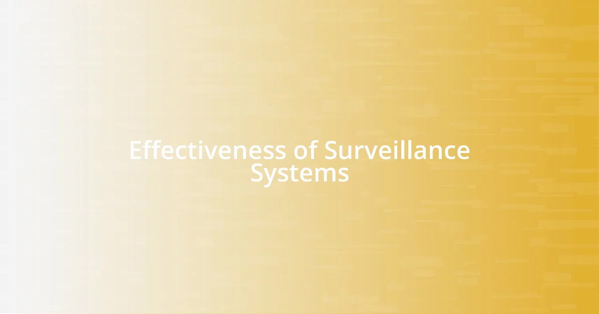 Effectiveness of Surveillance Systems