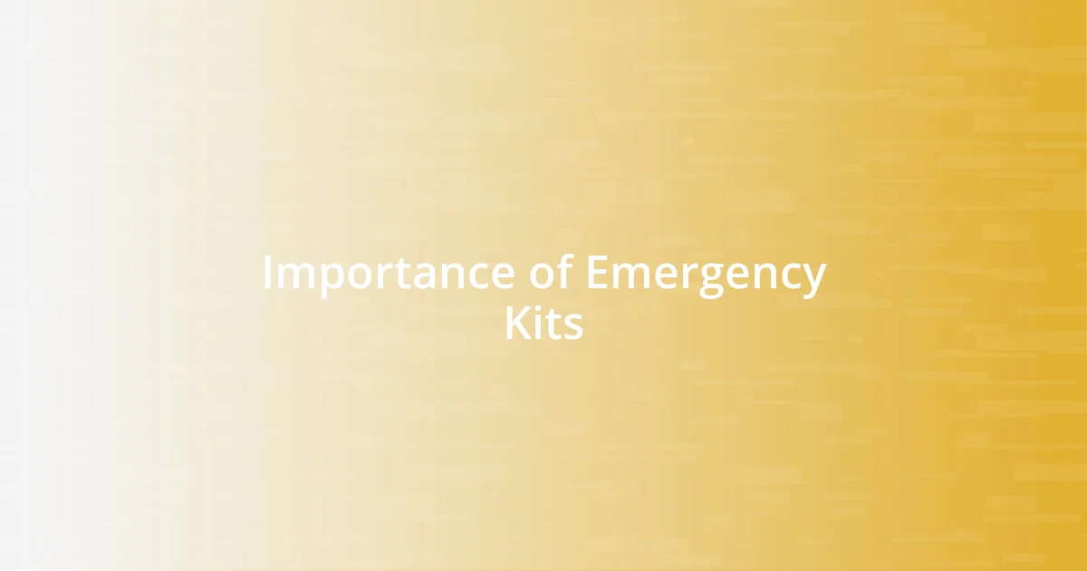 Importance of Emergency Kits