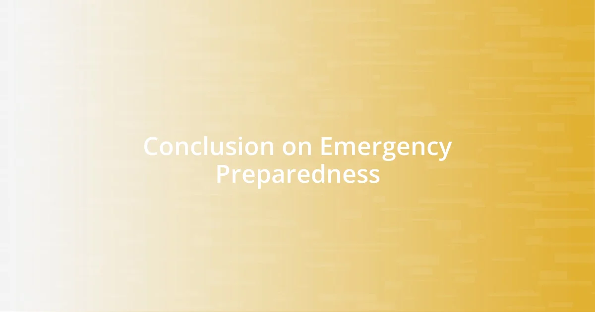 Conclusion on Emergency Preparedness