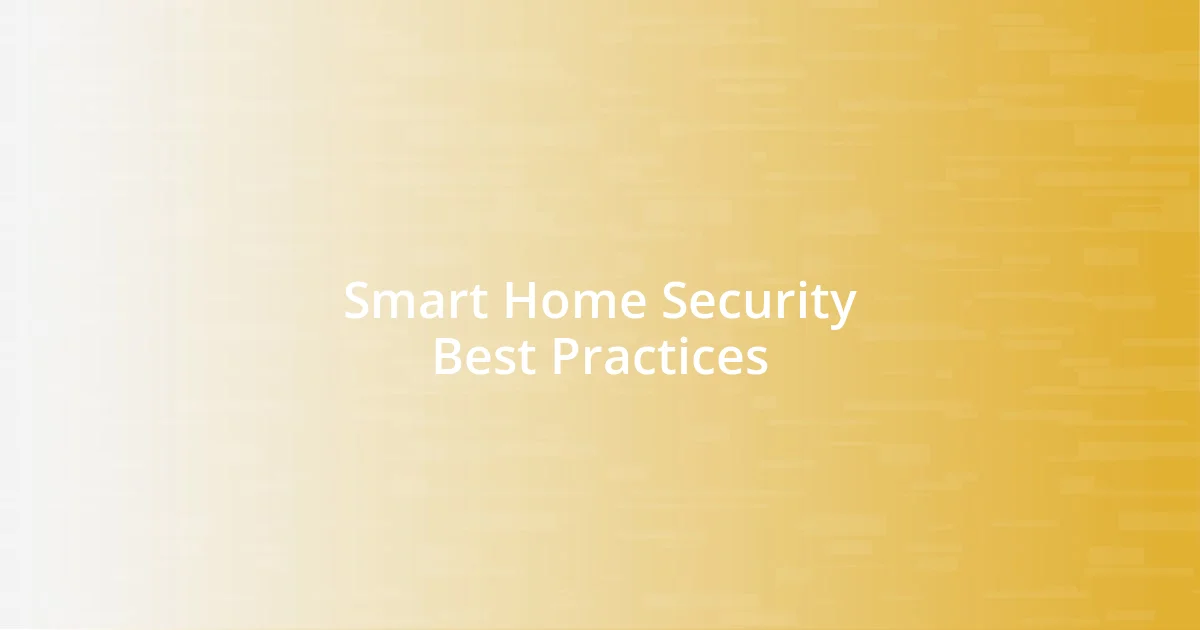 Smart Home Security Best Practices