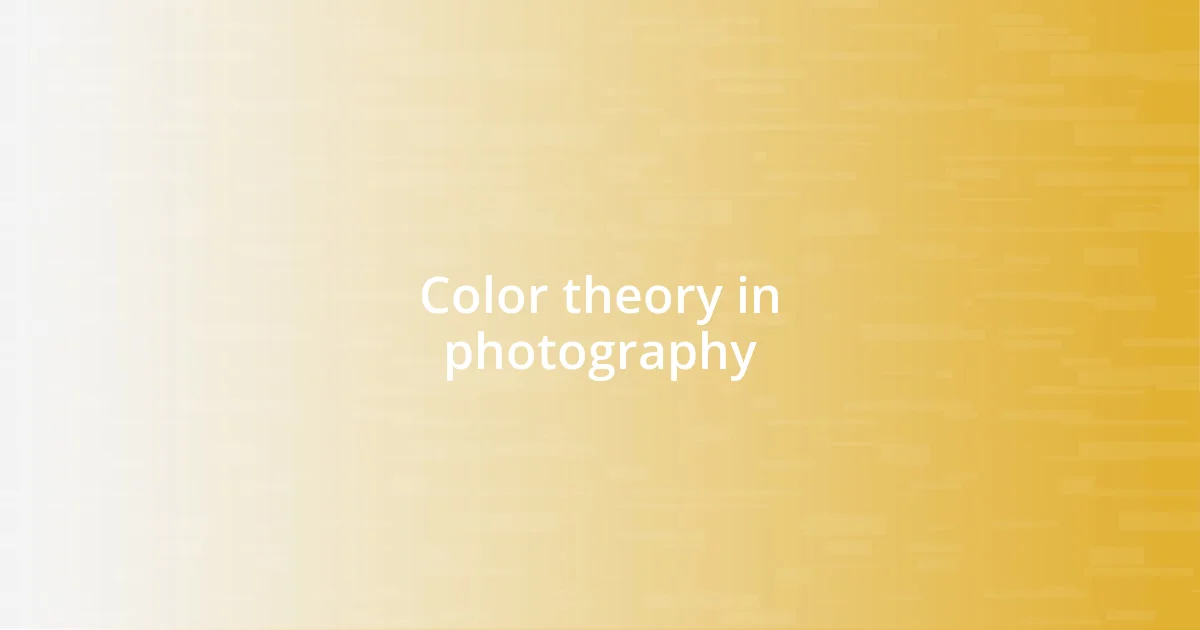 Color theory in photography