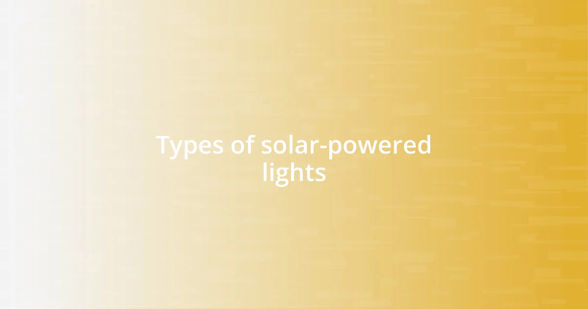 Types of solar-powered lights