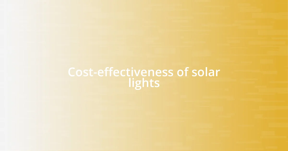 Cost-effectiveness of solar lights