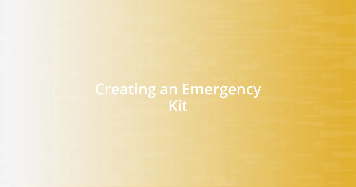 Creating an Emergency Kit