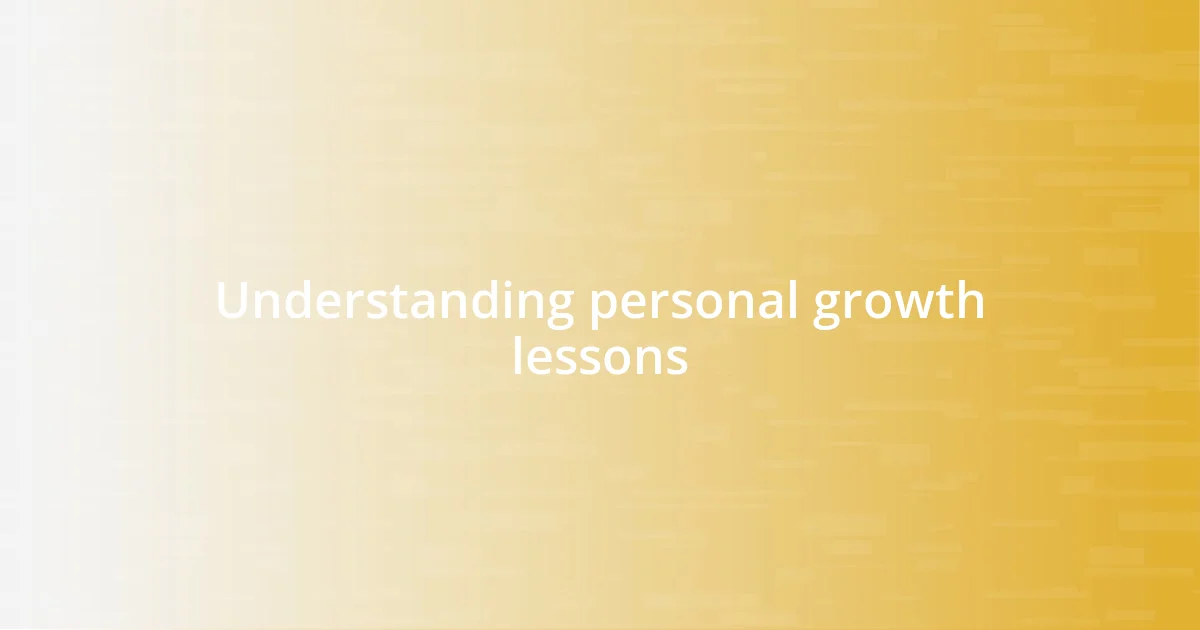 Understanding personal growth lessons