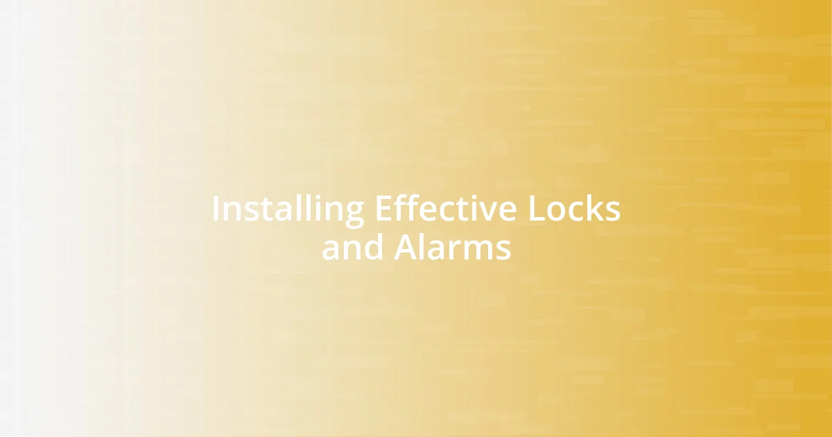 Installing Effective Locks and Alarms